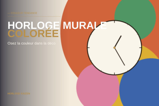 Horloge Murale Colorée : Osez la Couleur dans Votre Décoration